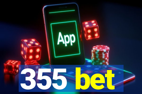 355 bet